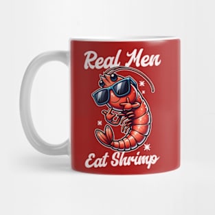 Real Men Eat Shrimp Funny Shrimp Pun Mug